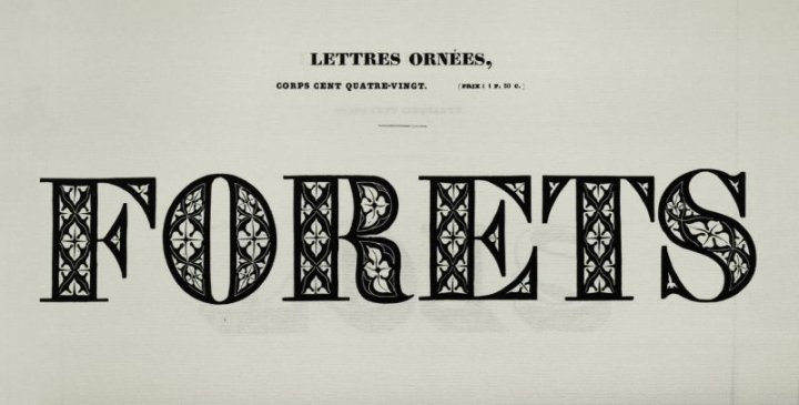 Au début du XIXe siècle, apparaissent de très gros et grands caractères, parfois décorés. Ici extrait du Spécimen de caractères de la fonderie Laurent et Deberny, imprimé par Balzac (1828). Les caractères font 5,6 cm de haut. Photo Jacques André